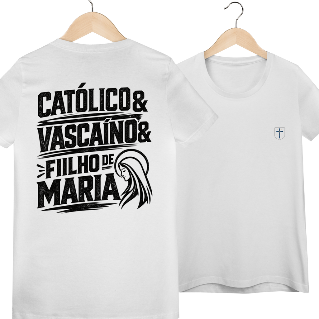 Camiseta Católico, Vascaíno e Filho de Maria | Pray Style | Quality Long