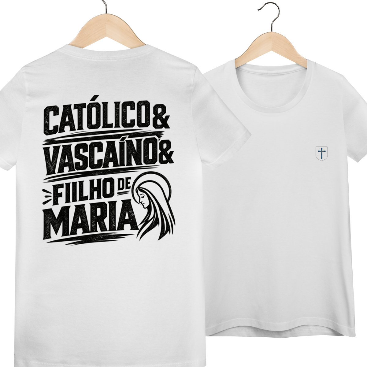 Camiseta Católico, Vascaíno e Filho de Maria | Pray Style | Quality Long