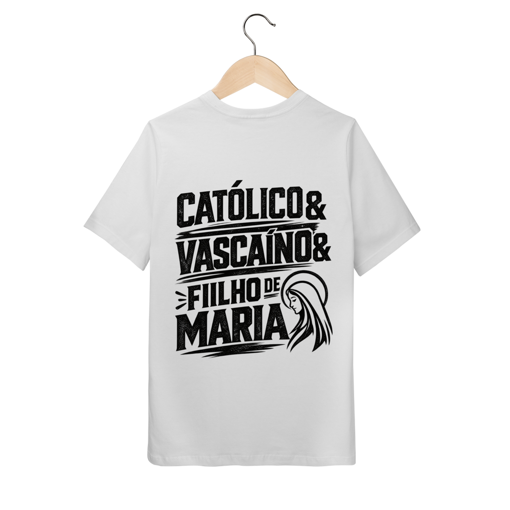 Camiseta Católico, Vascaíno e Filho de Maria | Pray Style | Quality Infantil