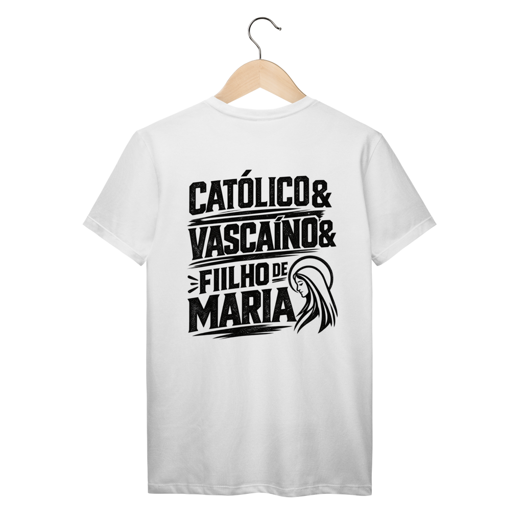 Camiseta Católico, Vascaíno e Filho de Maria | Pray Style | Prime