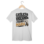 Camiseta Católico, Vascaíno e Filho de Maria | Pray Style