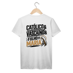 Camiseta Católico, Vascaíno e Filho de Maria | Prime | Pray Style