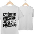 Camiseta Católico, Vascaíno e Filho de Maria | Pray Style | Quality Infantil