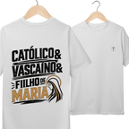 Camiseta Infantil Católico, Vascaíno e Filho de Maria | Pray Style