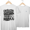 Camiseta Católico, Vascaíno e Filho de Maria | Pray Style | Prime
