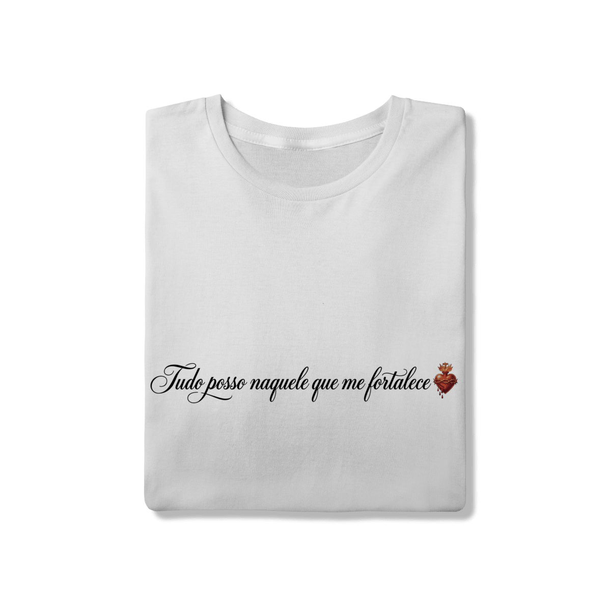 Camiseta Católica "Tudo Posso Naquele que Me Fortalece" | Pray Style - Pray Style
