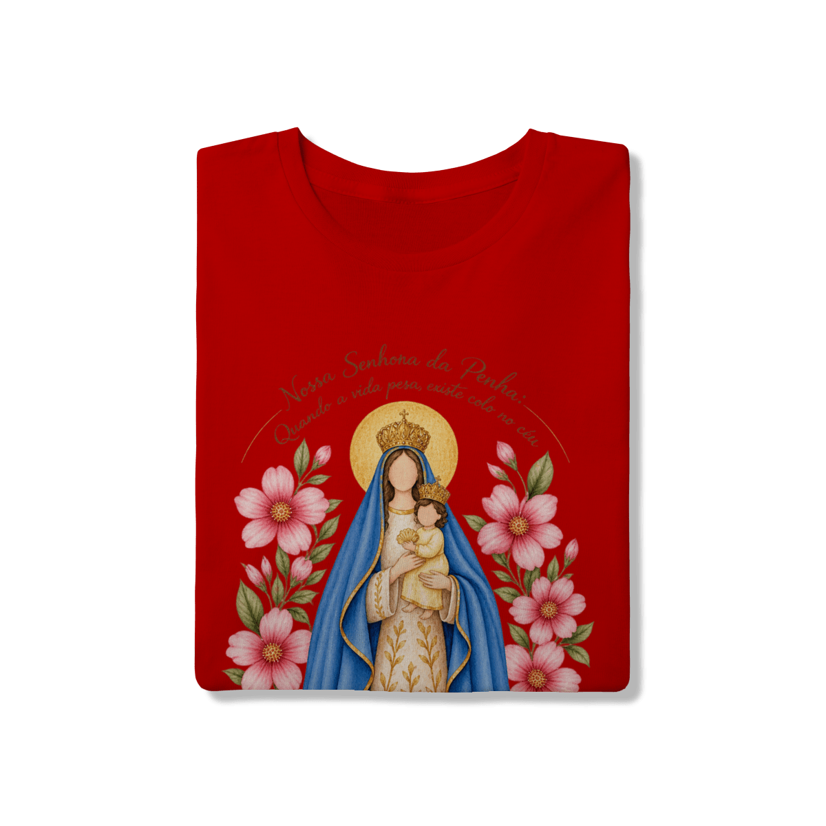 Camiseta Nossa Senhora da Penha – Devoção e Fé - Pray Style