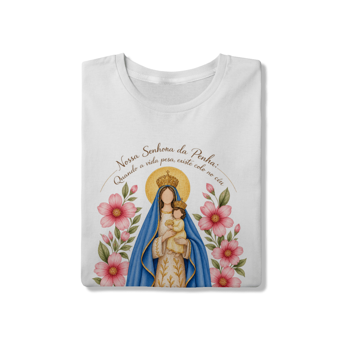 Camiseta Nossa Senhora da Penha – Devoção e Fé - Pray Style