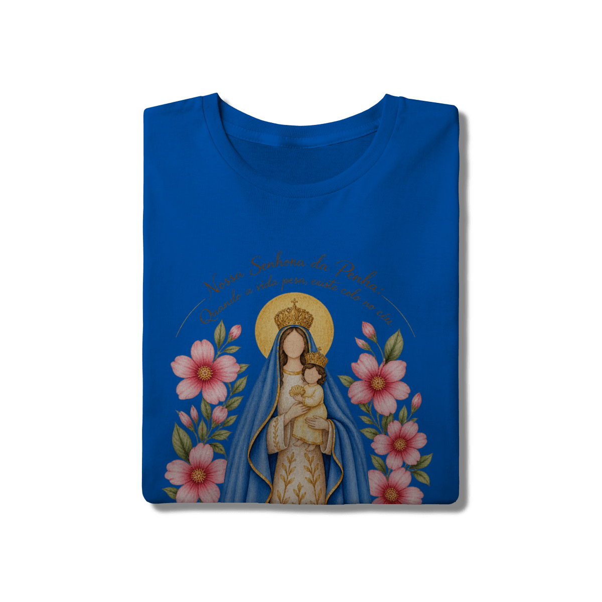 Camiseta Nossa Senhora da Penha – Devoção e Fé - Pray Style