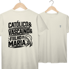 Camiseta Católico, Vascaíno e Filho de Maria | Pray Style | Prime